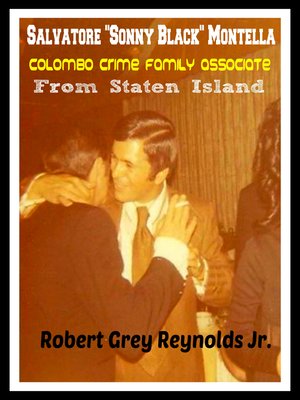 cover image of Salvatore "Sonny Black" Montella Colombo Crime Family Associate